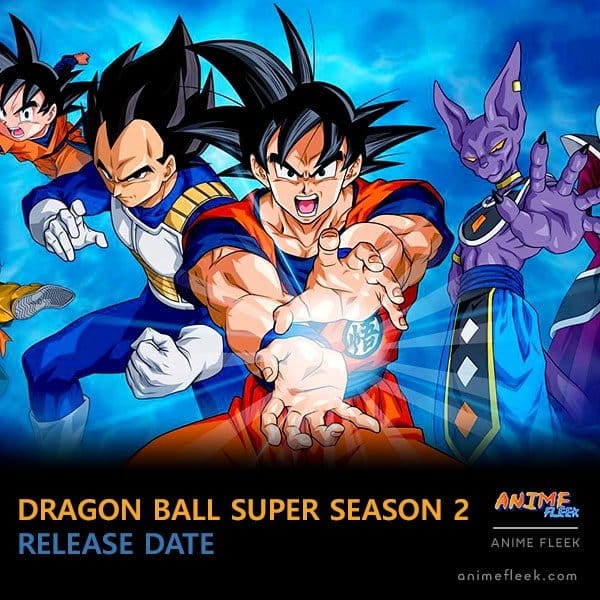 Dragon Ball Super Season 2 Release Date