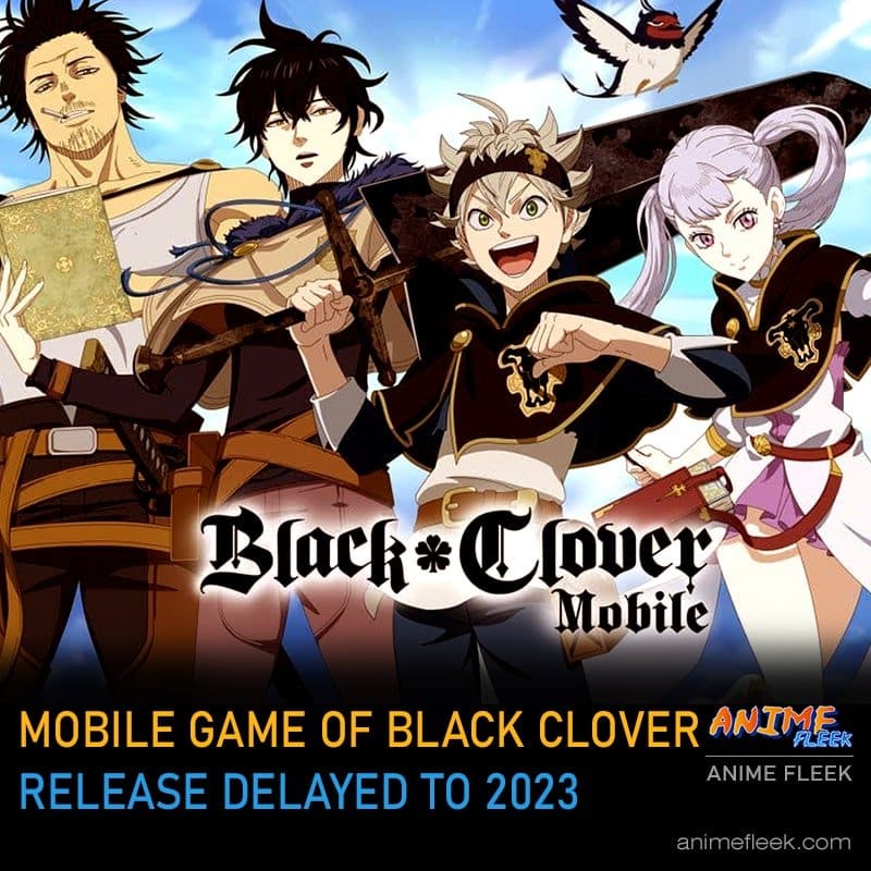 Mobile Game of Black Clover Release Delayed to 2023