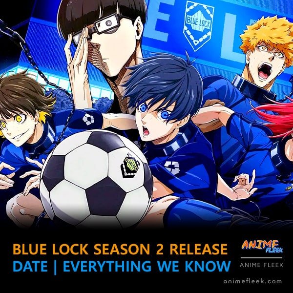 Blue Lock Season 2 Release Date | Everything We Know